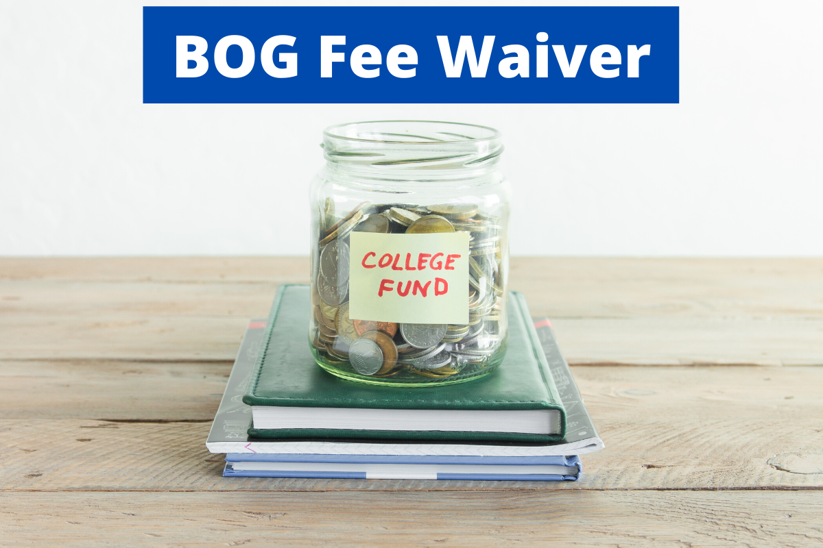 BOG Fee Waiver - California College Promise Grant